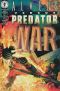 [Aliens Vs. Predator 03] • War